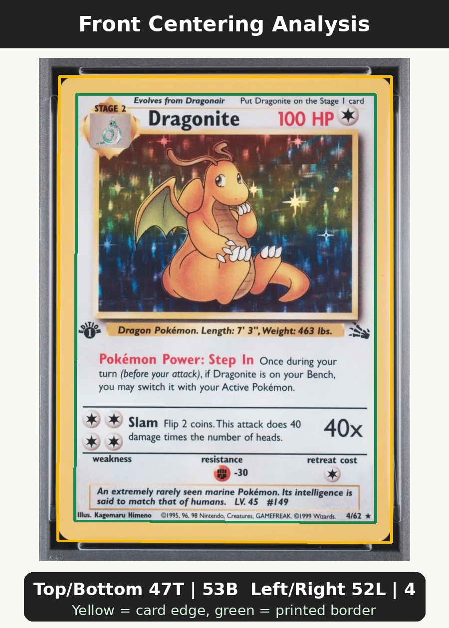 Dragonite 004/62 Fossil front centering analysis showing Top/Bottom 47T | 53B and Left/Right 52L | 48R.
