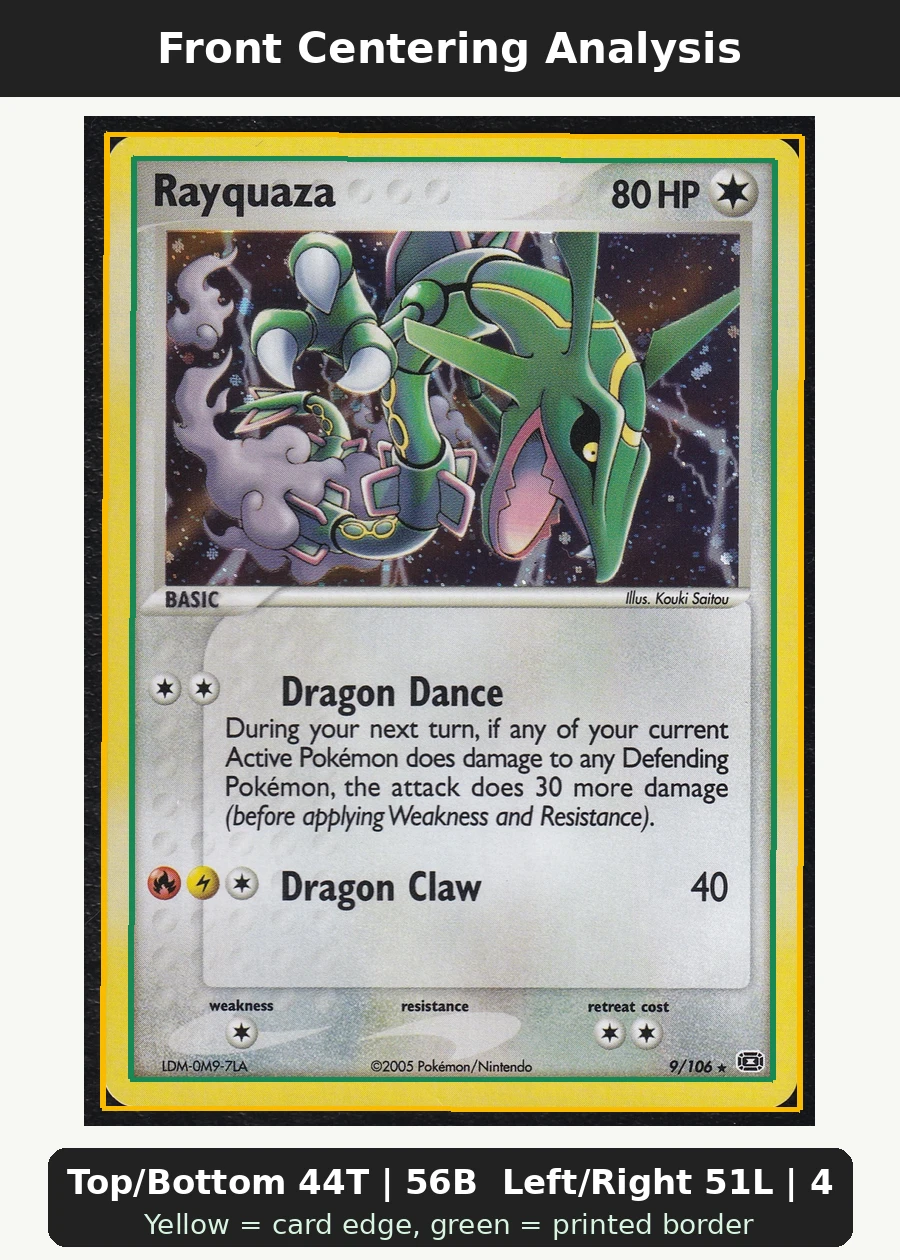 Rayquaza 009/106 Emerald front centering analysis showing Top/Bottom 44T | 56B and Left/Right 51L | 49R.