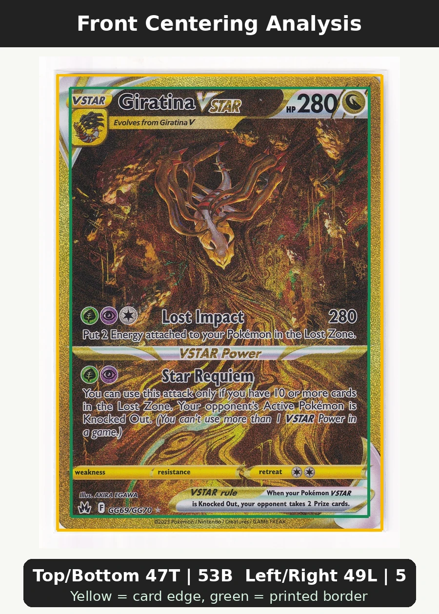 Giratina VSTAR GG69/159 Crown Zenith front centering analysis showing Top/Bottom 47T | 53B and Left/Right 49L | 51R.