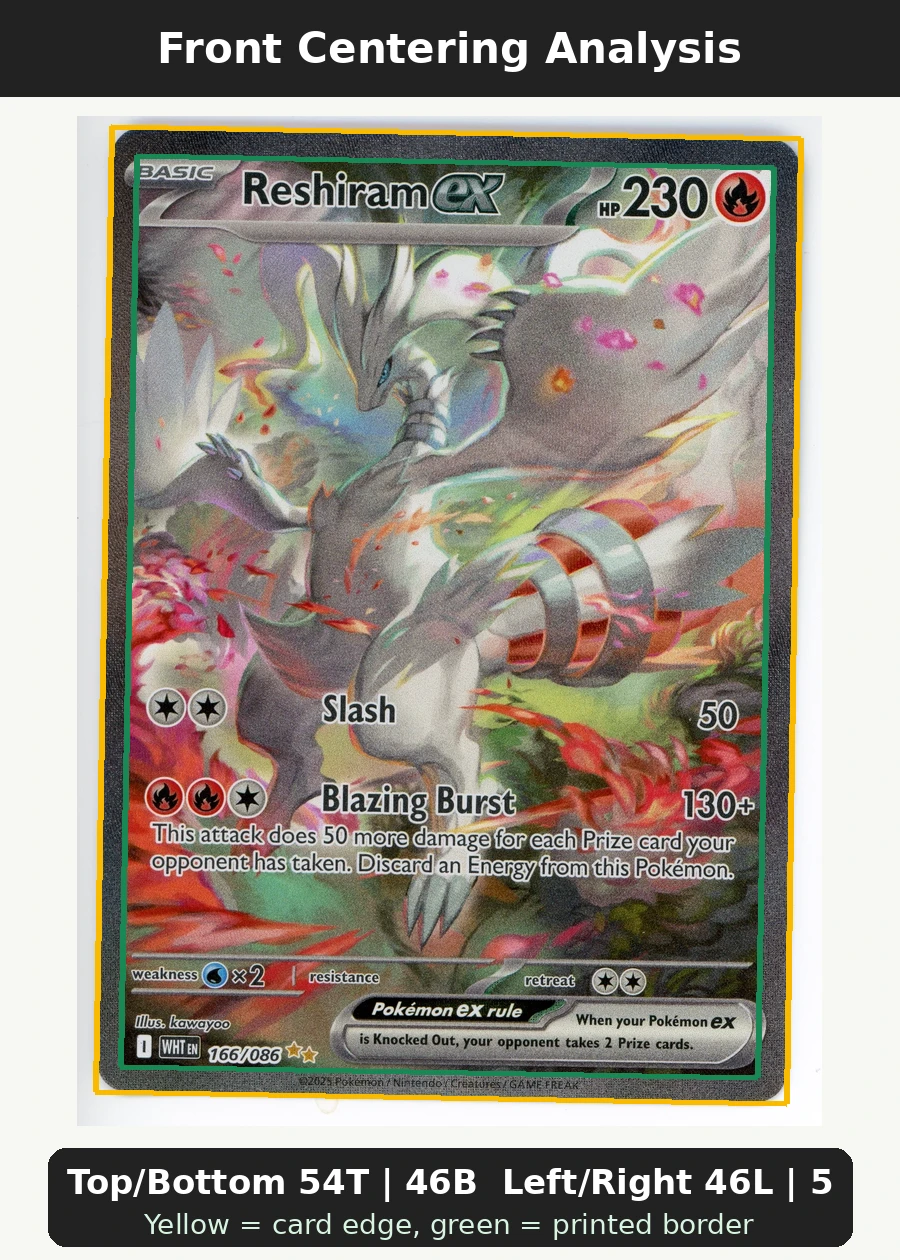 Reshiram ex 166/86 White Flare front centering analysis showing Top/Bottom 54T | 46B and Left/Right 46L | 54R.