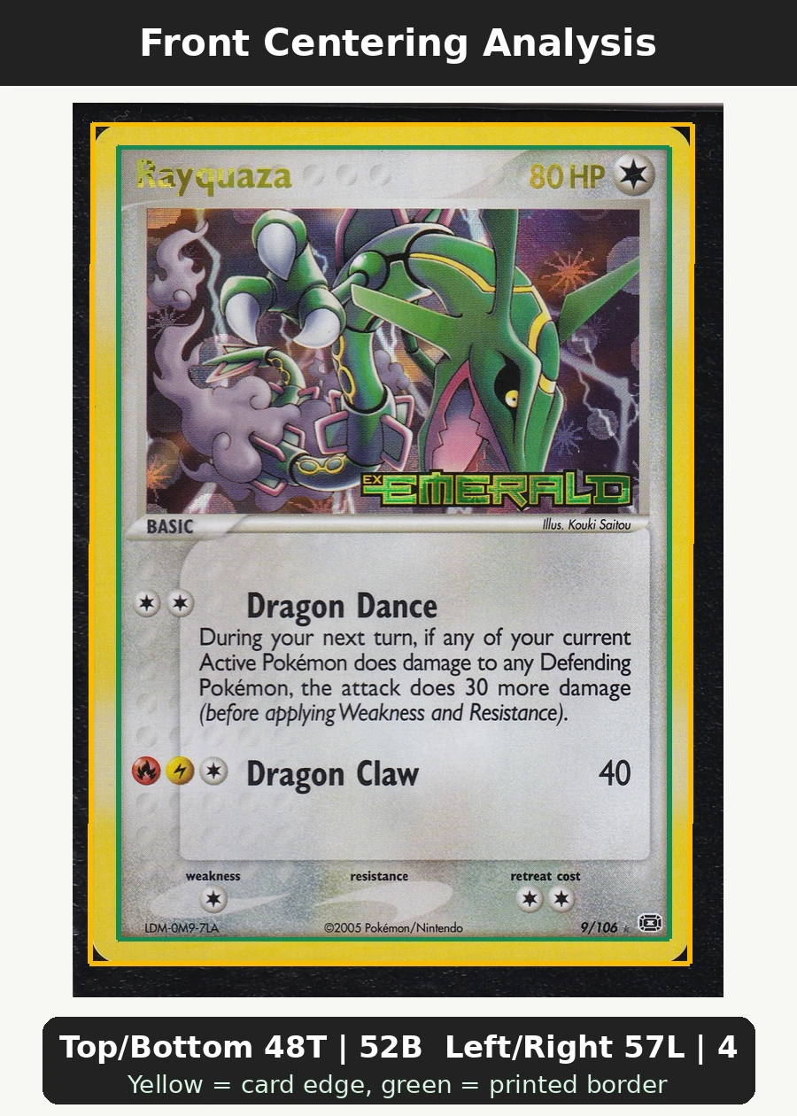 Rayquaza 009/106 Emerald front centering analysis showing Top/Bottom 48T | 52B and Left/Right 57L | 43R.