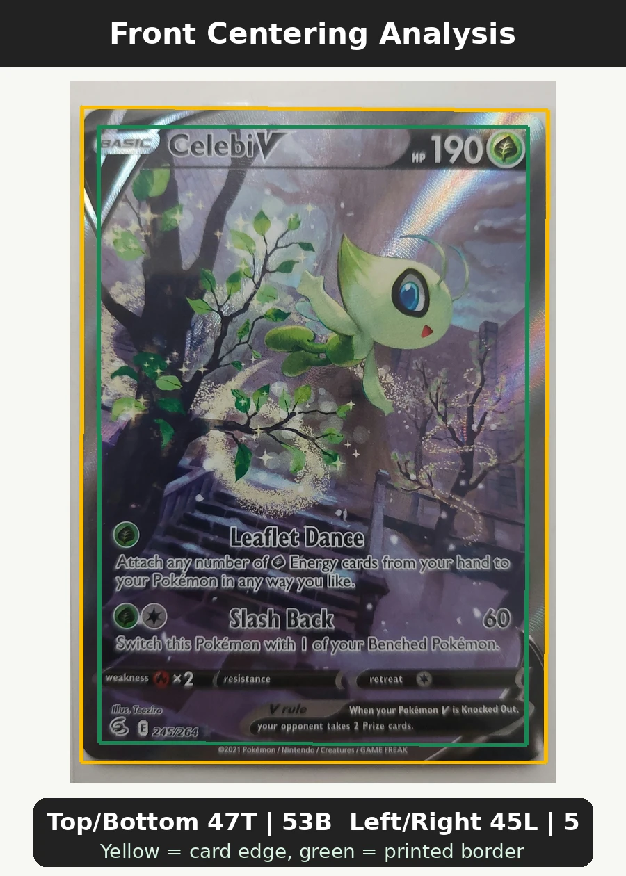 Celebi V 245/264 Fusion Strike front centering analysis showing Top/Bottom 47T | 53B and Left/Right 45L | 55R.