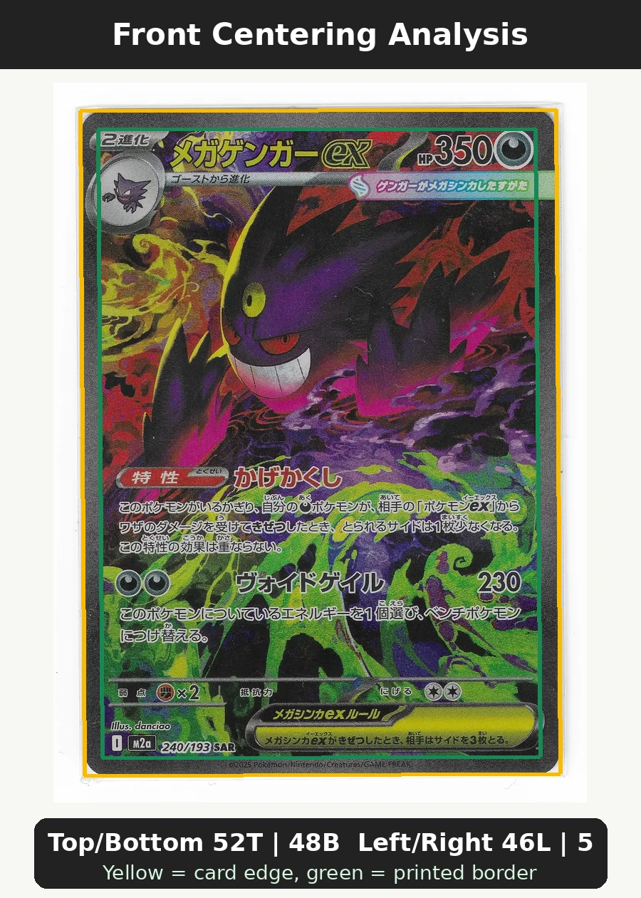 Mega Gengar ex 240/193 MEGA Dream ex front centering analysis showing Top/Bottom 52T | 48B and Left/Right 46L | 54R.