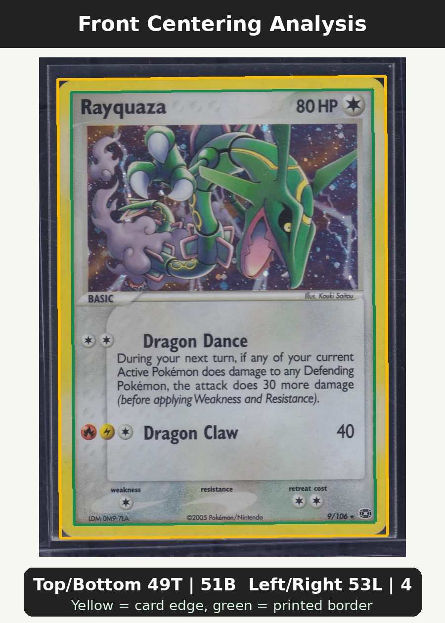 Rayquaza 009/106 Emerald front centering analysis showing Top/Bottom 49T | 51B and Left/Right 53L | 47R.