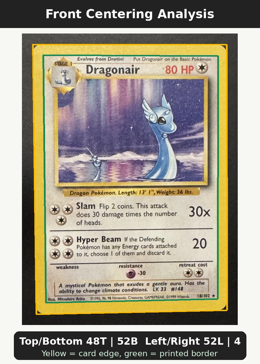 Dragonair 018/102 · Normal Base Set front centering analysis showing Top/Bottom 48T | 52B and Left/Right 52L | 48R.