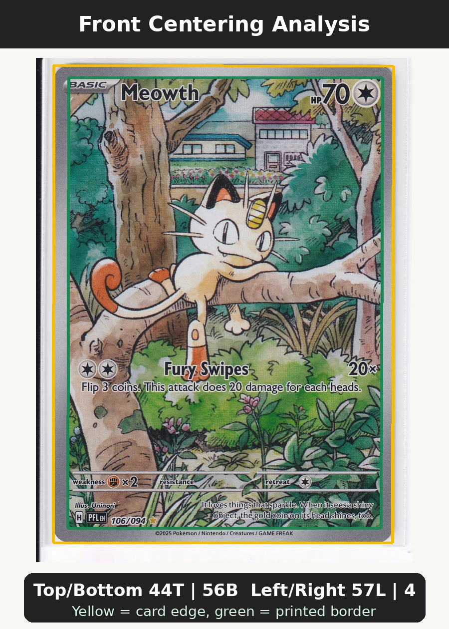 Meowth 106/94 Phantasmal Flames front centering analysis showing Top/Bottom 44T | 56B and Left/Right 57L | 43R.