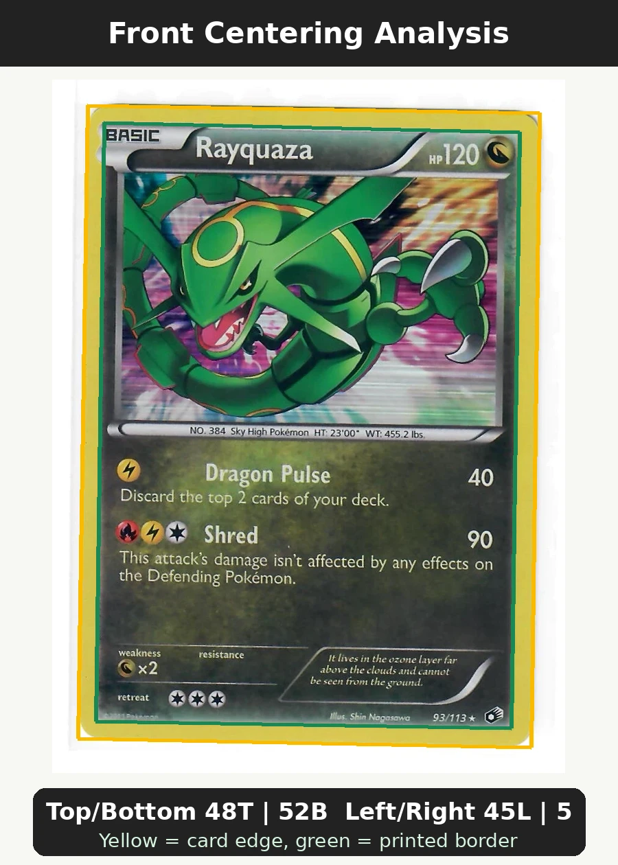 Rayquaza 093/113 Legendary Treasures front centering analysis showing Top/Bottom 48T | 52B and Left/Right 45L | 55R.