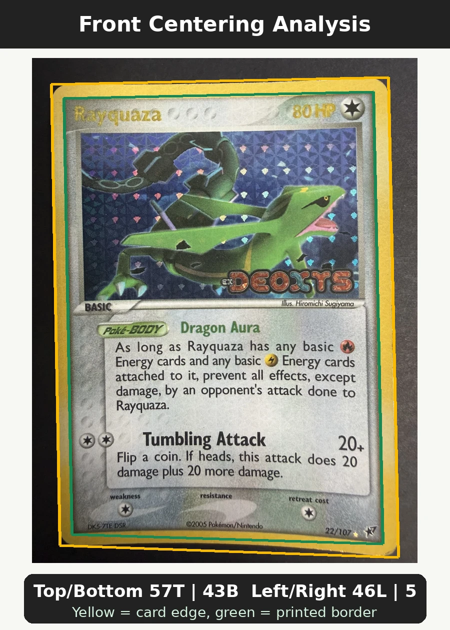 Rayquaza 022/107 Deoxys front centering analysis showing Top/Bottom 57T | 43B and Left/Right 46L | 54R.