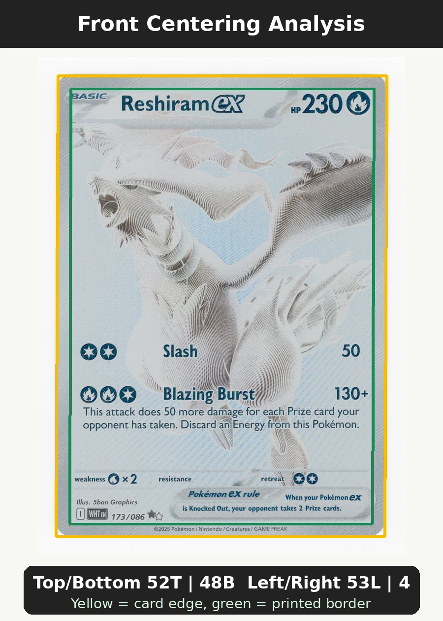 Reshiram ex 173/86 White Flare front centering analysis showing Top/Bottom 52T | 48B and Left/Right 53L | 47R.