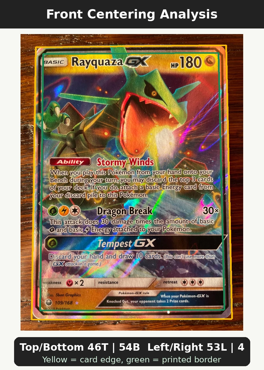 Rayquaza GX 109/168 Celestial Storm front centering analysis showing Top/Bottom 46T | 54B and Left/Right 53L | 47R.