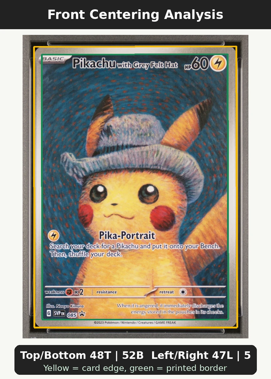 Pikachu with Grey Felt Hat 085/225 SVP Black Star Promos front centering analysis showing Top/Bottom 48T | 52B and Left/Right 47L | 53R.