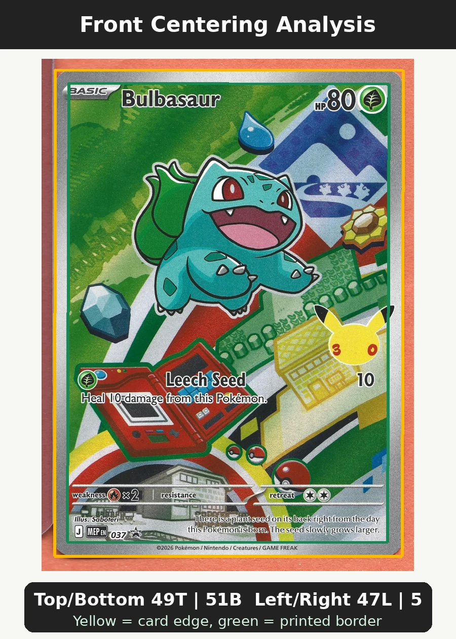 Bulbasaur 037 MEP Black Star Promos front centering analysis showing Top/Bottom 49T | 51B and Left/Right 47L | 53R.