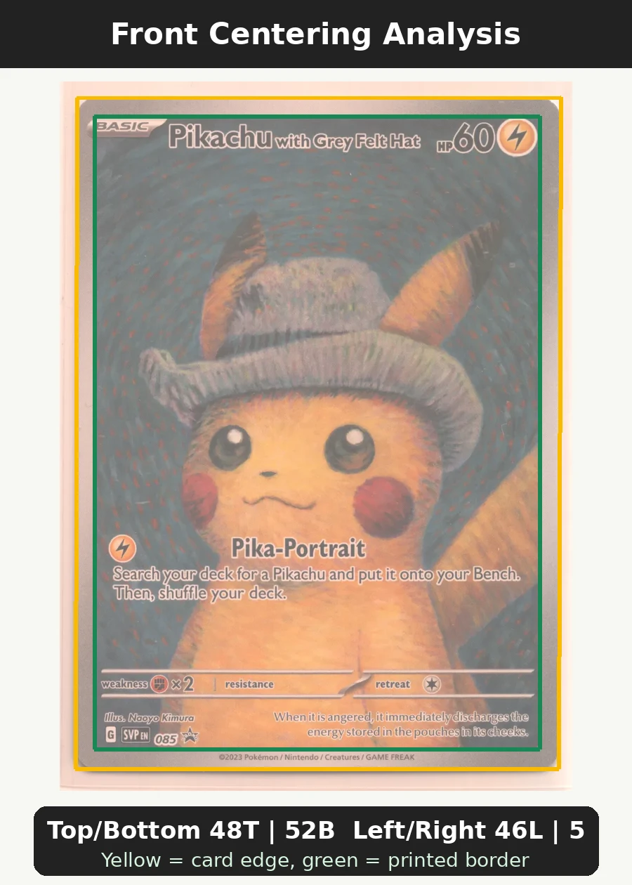 Pikachu with Grey Felt Hat 085/225 SVP Black Star Promos front centering analysis showing Top/Bottom 48T | 52B and Left/Right 46L | 54R.