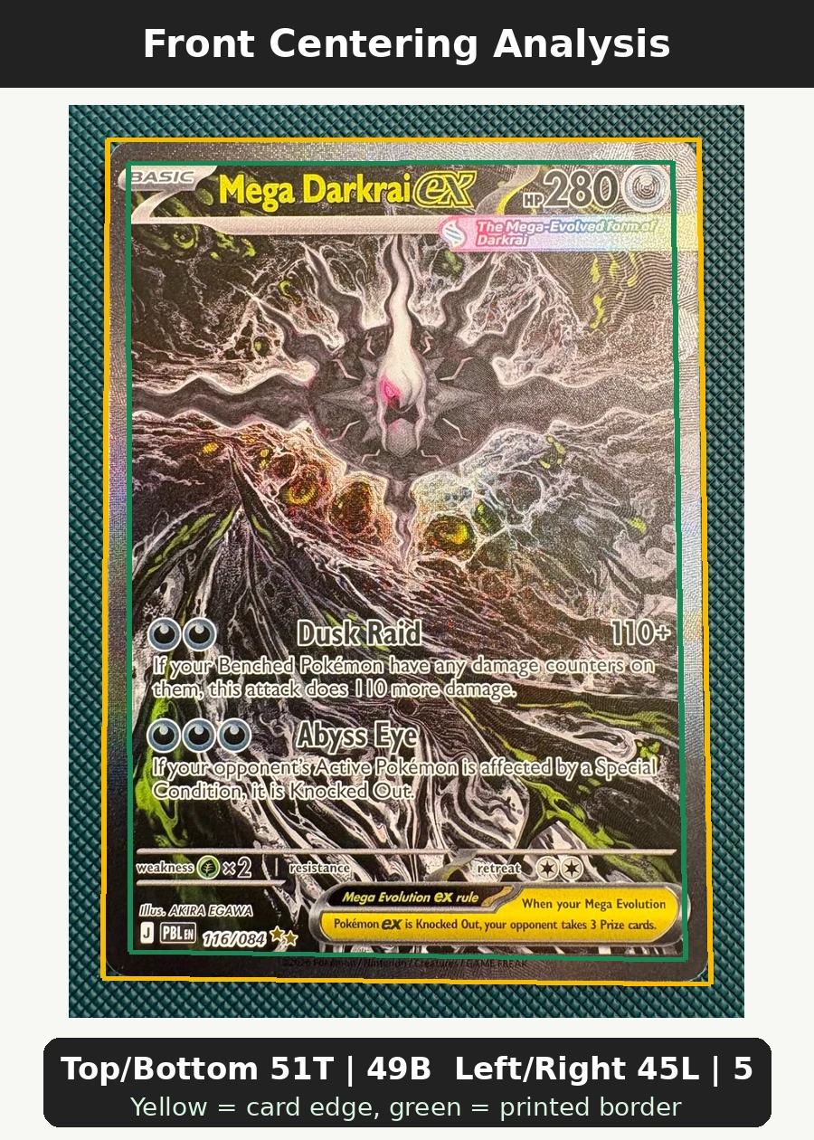 Mega Darkrai ex 116/84 Pitch Black front centering analysis showing Top/Bottom 51T | 49B and Left/Right 45L | 55R.